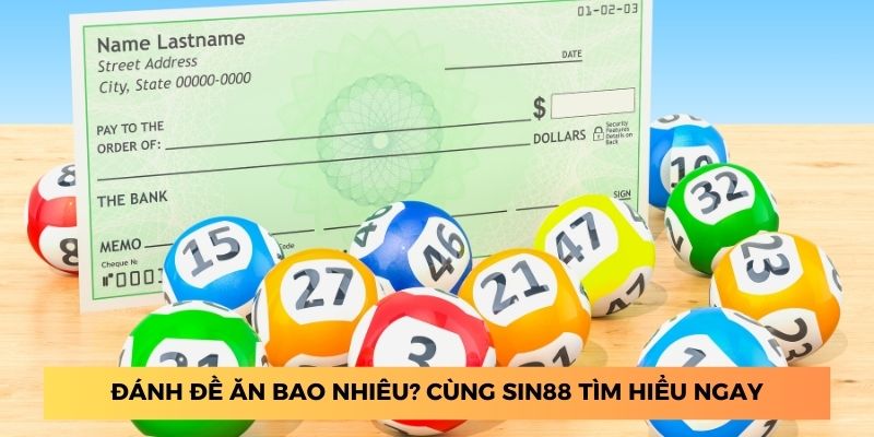 Đánh đề ăn bao nhiêu? Cùng chúng tôi tìm hiểu ngay